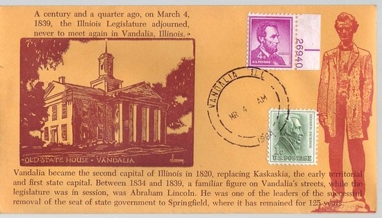 1839 - 1964 March 4th Lincoln Last Day of Vandalia as Illinois